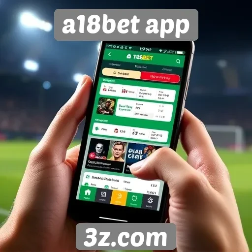 a18bet app | Recursos exclusivos do a18bet app para apostadores
