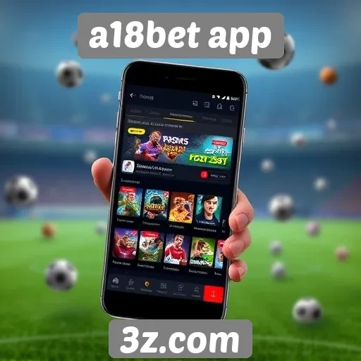 a18bet app | Explorando os jogos populares no a18bet app