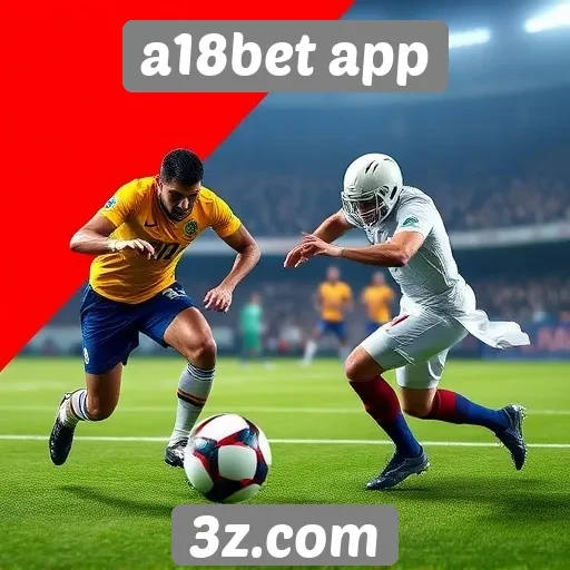 a18bet app | Eventos esportivos destacados no a18bet app em 2025