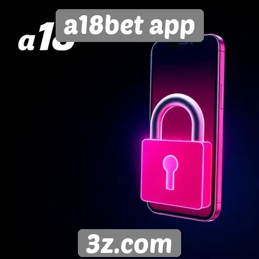 a18bet app | Segurança e privacidade no a18bet app